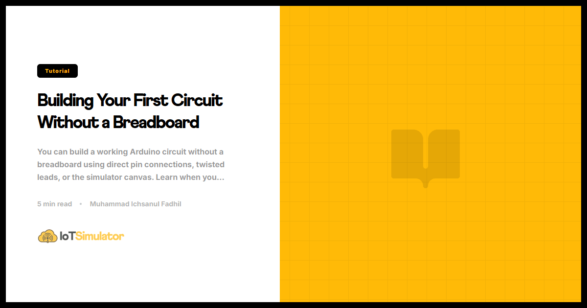 Building Your First Circuit Without a Breadboard